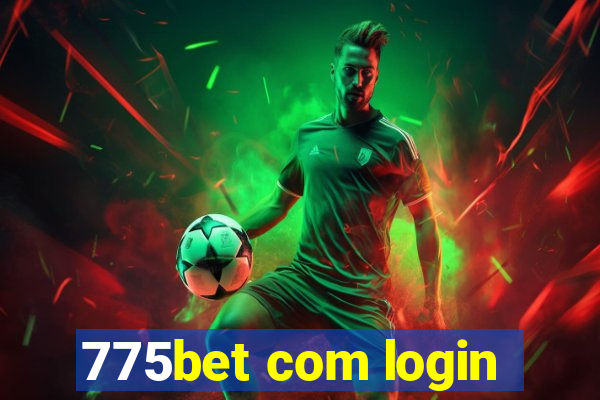 775bet com login